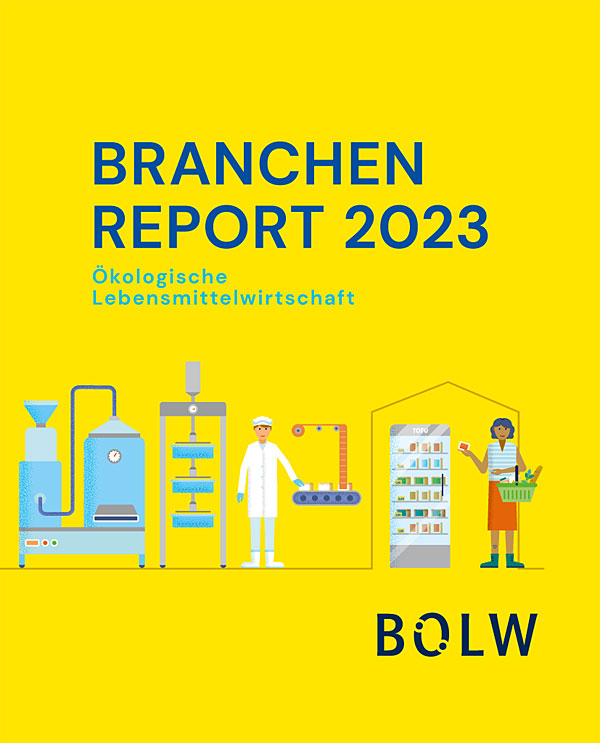 Die Bio-Branche 2023 - Branchenreport der Ökologischen Lebensmittelwirtschaft