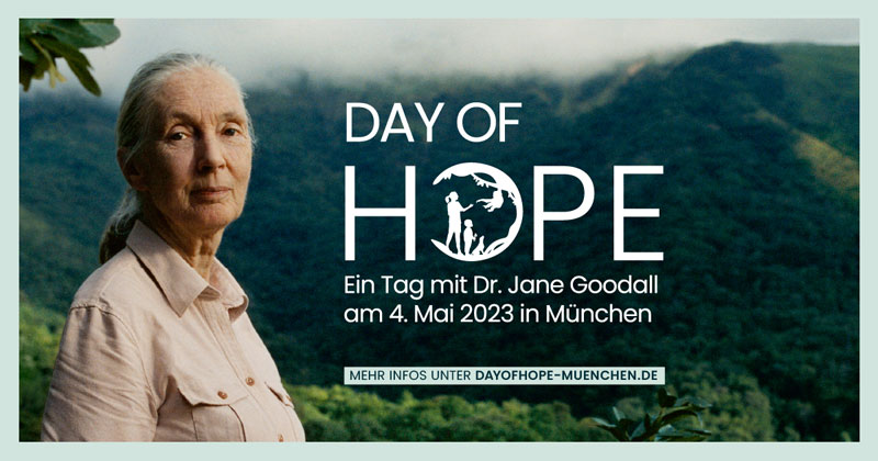 The Day of Hope - Ein Tag mit Jane Goodall in München