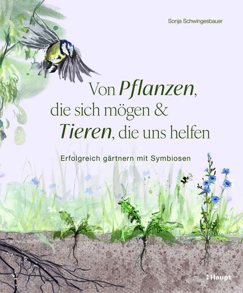 Buchtipp: Von Pflanzen, die sich mögen & Tieren, die uns helfen